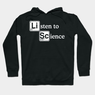 Listen to Science Hoodie